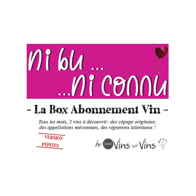 BOX ABONNEMENT VIN: NI BU NI CONNU VERSION PETITS NECTARS BOX ABONNEMENT VIN: NI BU NI CONNU VERSION PETITS NECTARS